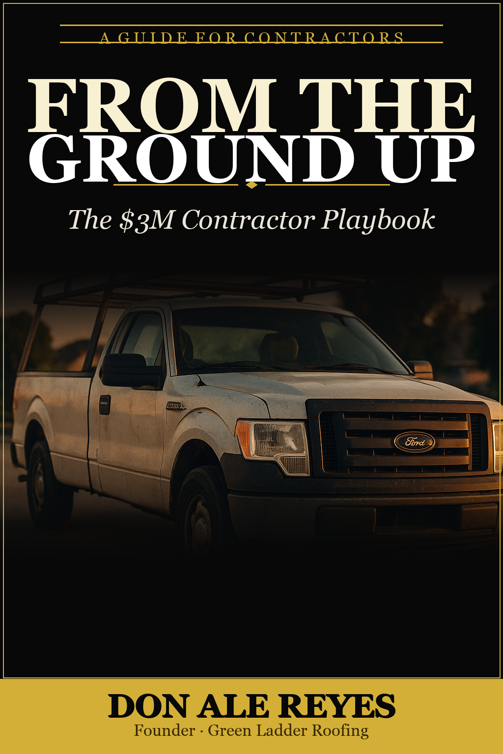 From the Ground Up: The $3M Contractor Playbook